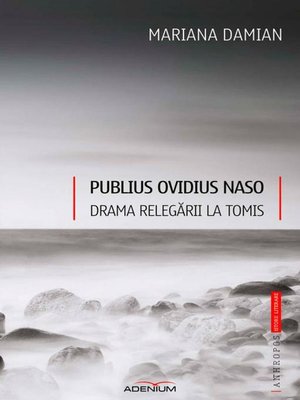 cover image of Publius Ovidius Naso. Drama relegării la Tomis